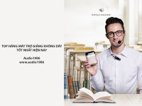 Các dòng Máy trợ giảng loa tốt nhất Hiện Nay