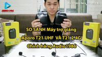 So sánh Máy trợ giảng Aporo T21 UHF và Aporo T21 2.4G mẫu nào tốt