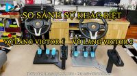 So sánh Vô lăng Victor 1 và Vô lăng Victor 2 mẫu nào tốt nhất để học lái xe mô phỏng