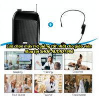 Những máy trợ giảng loa mic không dây cho giáo viên tốt nhất được quan tâm nhiều nhất