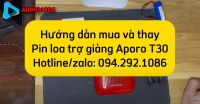 Audio1986 | Hướng dẫn mua và thay pin Loa Trợ Giảng Máy Trợ Giảng aporo T30 uhf 2.4G | 094.292.1086