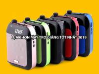 Bộ Máy trợ giảng kèm mic loa không dây tốt nhất 2019